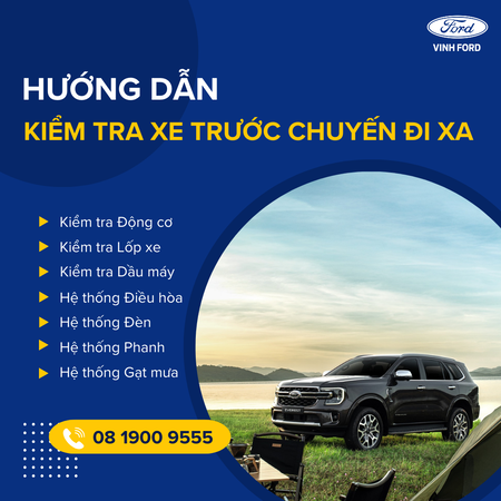 7 BỘ PHẬN Ô TÔ CẦN KIỂM TRA TRƯỚC CHUYẾN ĐI XA