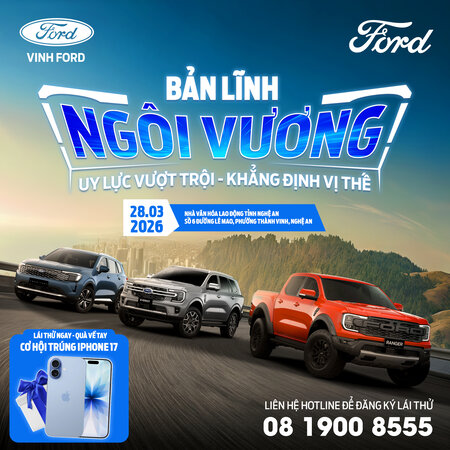 BẢN LĨNH NGÔI VƯƠNG – LÁI THỬ XE FORD, KHẲNG ĐỊNH ĐẲNG CẤP