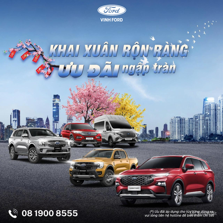 KHAI XUÂN RỘN RÀNG - ƯU ĐÃI NGẬP TRÀN TẠI VINH FORD