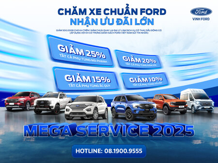 MEGA SERVICE 2025 – CHĂM SÓC XE CHUẨN FORD VỚI ƯU ĐÃI CỰC HẤP DẪN