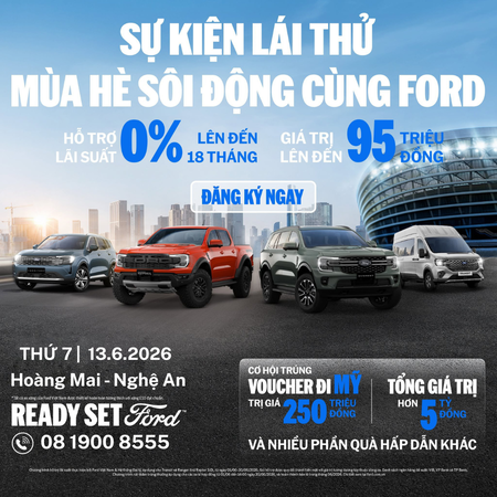 MÙA HÈ SÔI ĐỘNG CÙNG FORD – LÁI THỬ CỰC CHẤT, NHẬN ƯU ĐÃI CỰC KHỦNG