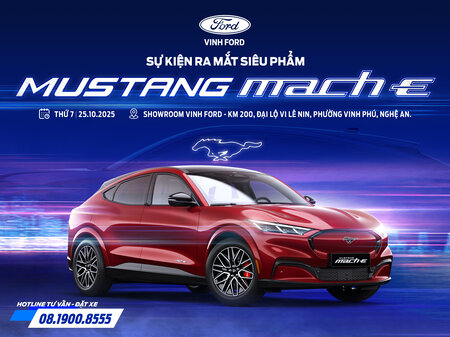 SỰ KIỆN RA MẮT SIÊU PHẨM FORD MUSTANG MACH-E TẠI VINH FORD